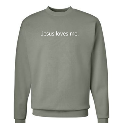 Jesus Loves Me. The Everyday Reminder Crewneck