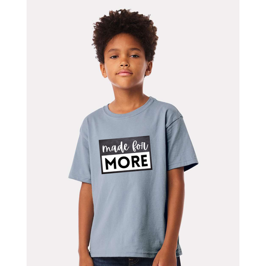 Made for more youth tee