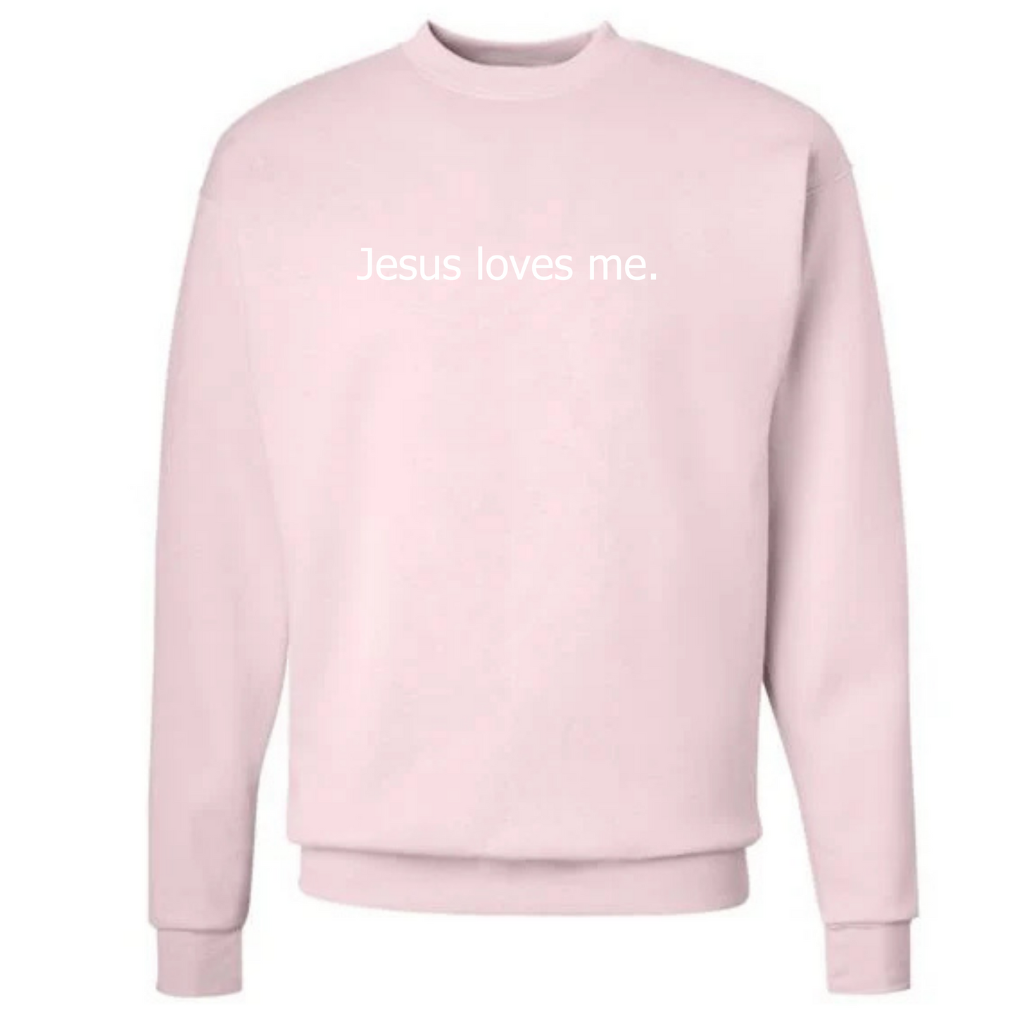 Jesus Loves Me. The Everyday Reminder Crewneck