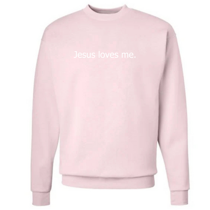 Jesus Loves Me. The Everyday Reminder Crewneck