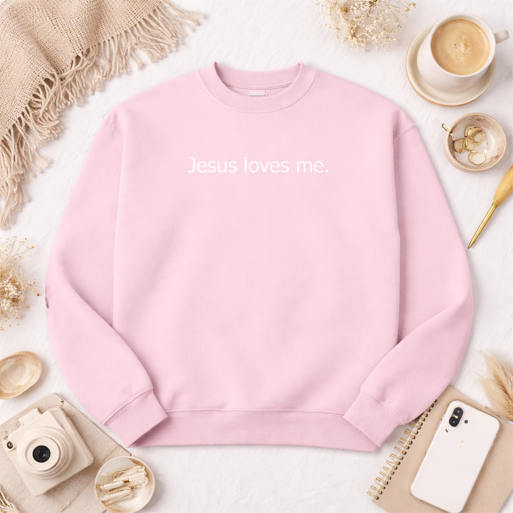 Jesus Loves Me. The Everyday Reminder Crewneck